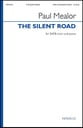 The Silent Road SATB choral sheet music cover